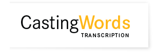 CastingWords Transcription